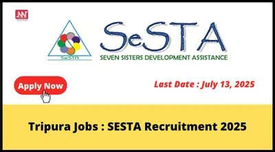 tripura jobs   sesta recruitment 2025