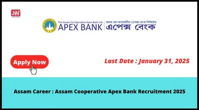 assam career   assam cooperative apex bank recruitment 2025