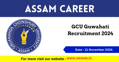 assam career   gcu guwahati recruitment 2024