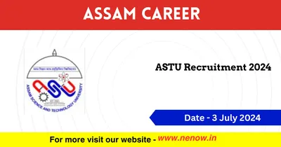 assam career   astu recruitment 2024