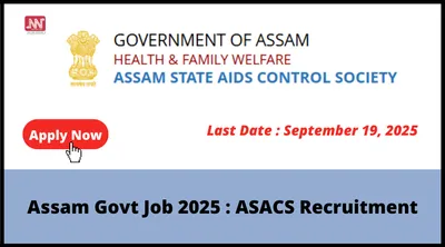 assam govt job 2025   asacs recruitment