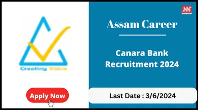 assam career   canara bank recruitment 2024