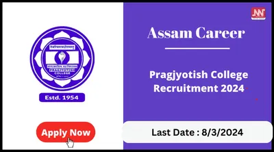 assam career   pragjyotish college recruitment 2024