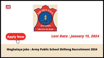 meghalaya jobs   army public school shillong recruitment 2024