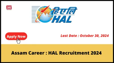 assam career   hal recruitment 2024