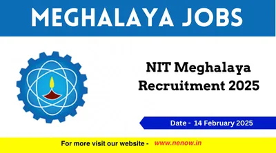 meghalaya jobs   nit meghalaya recruitment 2025