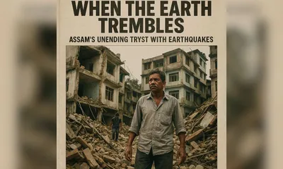 when the earth trembles  assam s unending tryst with earthquakes