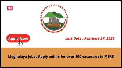 meghalaya jobs   apply online for over 100 vacancies in merb