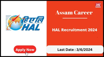 assam career   hal recruitment 2024