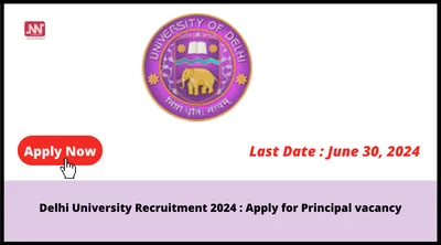 delhi university recruitment 2024   apply for principal vacancy