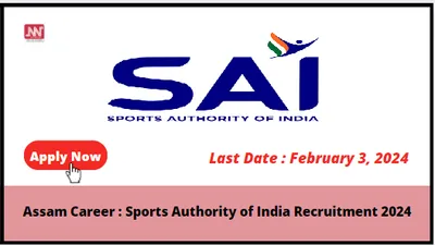 assam career   sports authority of india recruitment 2024