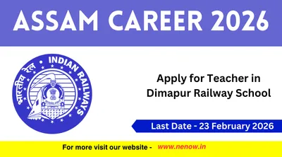 nagaland jobs 2026   apply for teacher in dimapur railway school