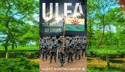 assam s unflinching look at insurgency  a review of  ulfa mirage of dawn 