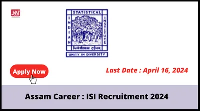 assam career   isi recruitment 2024