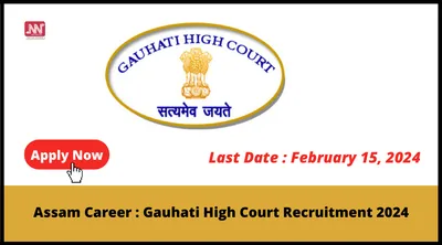 assam career   gauhati high court recruitment 2024