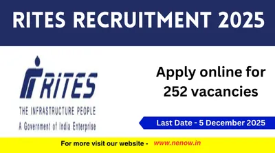 rites recruitment 2025   apply online for 252 vacancies