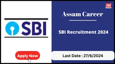 assam career   sbi recruitment 2024