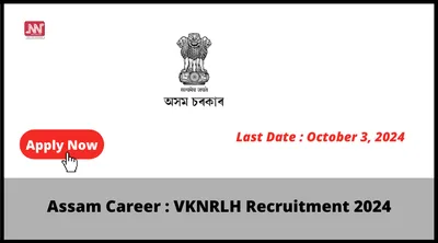 assam career   vknrlh recruitment 2024