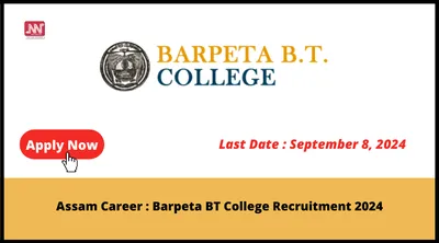 assam career   barpeta bt college recruitment 2024