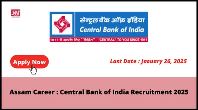 assam career   central bank of india recruitment 2025