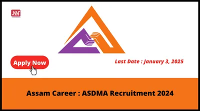 assam career   asdma recruitment 2024