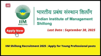 iim shillong recruitment 2025   apply for young professional posts
