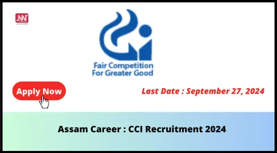 assam career   cci recruitment 2024