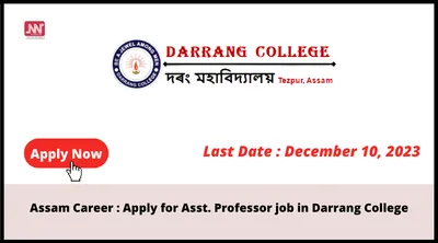 assam career   apply for asst  professor job in darrang college