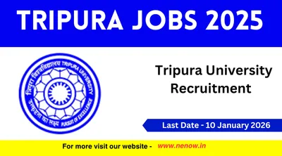 tripura jobs 2025   tripura university recruitment