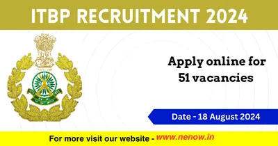 itbp recruitment 2024   apply online for 51 vacancies