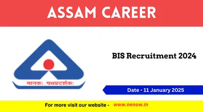 assam career   bis recruitment 2024