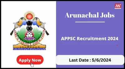 arunachal jobs   appsc recruitment 2024