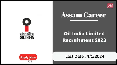 assam career   oil india limited recruitment 2023