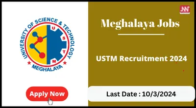 meghalaya jobs   ustm recruitment 2024