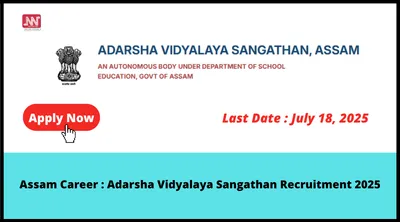 assam career   adarsha vidyalaya sangathan recruitment 2025