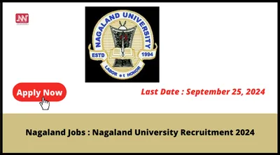 nagaland jobs   nagaland university recruitment 2024