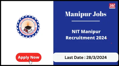 manipur jobs   nit manipur recruitment 2024