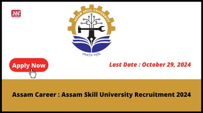 assam career   assam skill university recruitment 2024