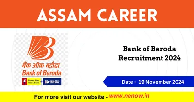 assam career   bank of baroda recruitment 2024