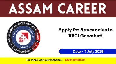assam career   apply for 8 vacancies in bbci guwahati