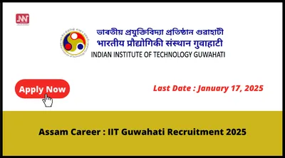 assam career   iit guwahati recruitment 2025