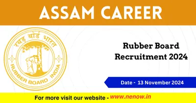 assam career   rubber board recruitment 2024