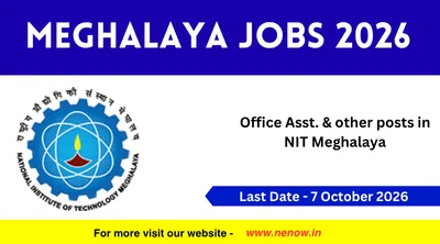 meghalaya jobs 2026   office asst   amp  other posts in nit meghalaya