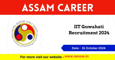 assam career   iit guwahati recruitment 2024