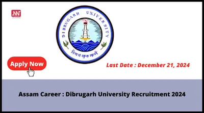 assam career   dibrugarh university recruitment 2024