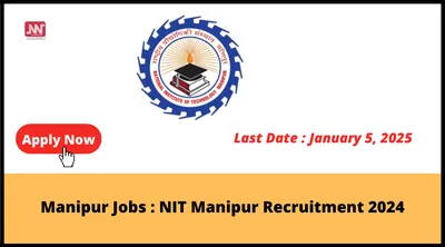 manipur jobs   nit manipur recruitment 2024