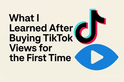 what they learned after buying tiktok views for first time