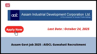 assam govt job 2025   aidcl guwahati recruitment