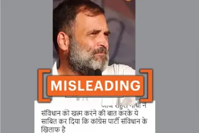 fcat check  video clip alters context  rahul gandhi s alleged statement on congress and constitution misinterpreted