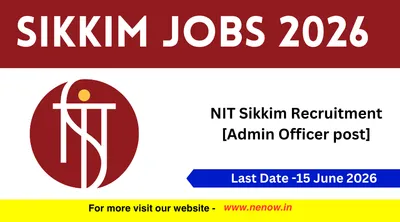 sikkim jobs 2026   nit sikkim recruitment  admin officer post 